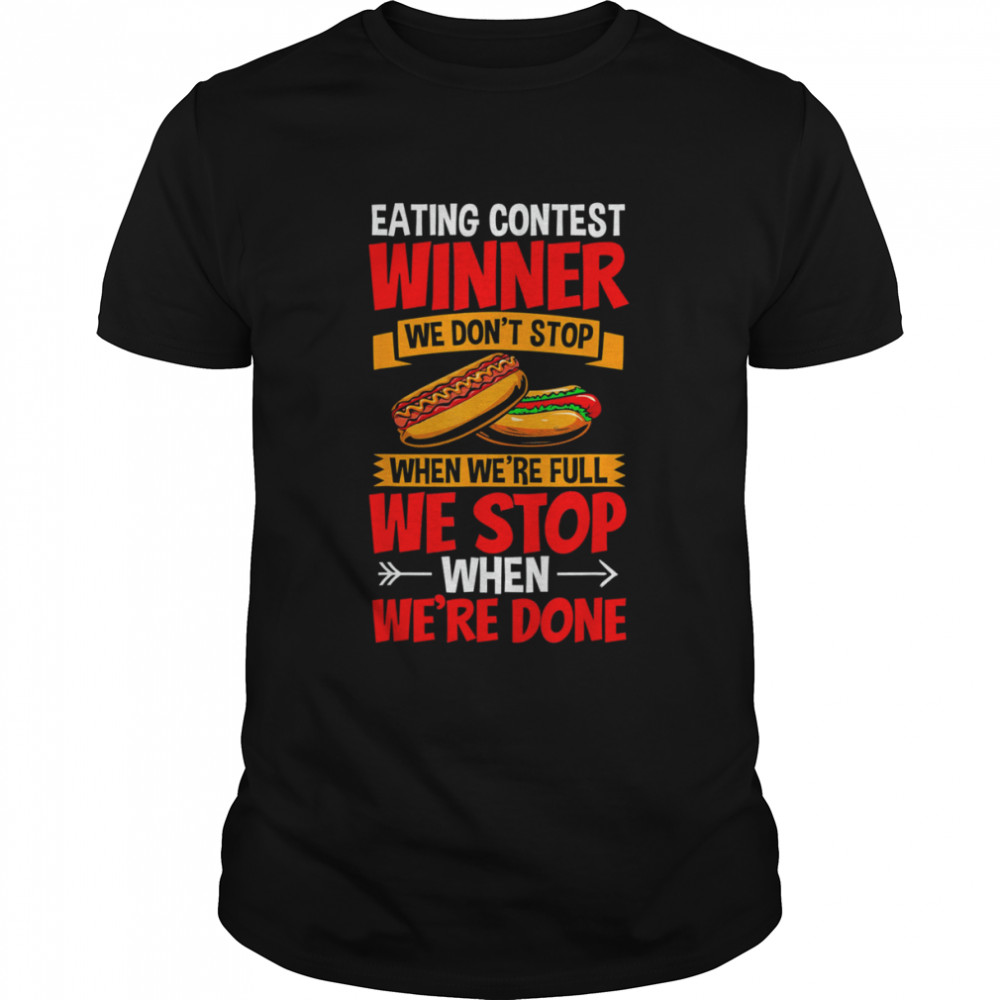 Hot Dog Eater Hotdog Outfit Hot Dog Eating Contest Winner Tee Shirt
