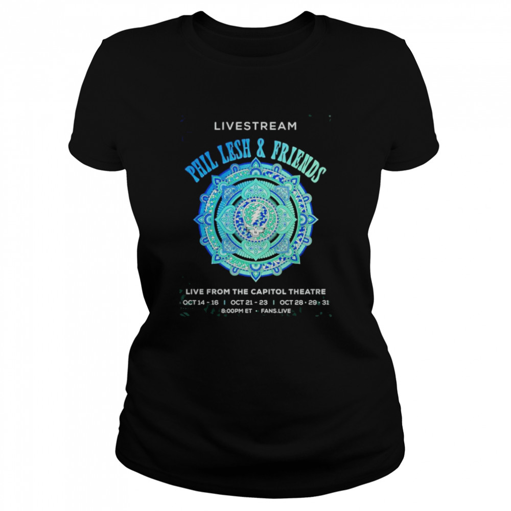 Phil Lesh & Friends Live From The Capitol Theatre 2022  Classic Women's T-shirt