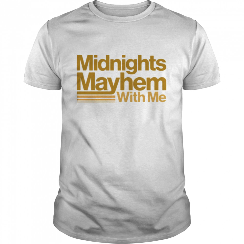 Taylor Swft TS Midnights Mayhem With Me shirt