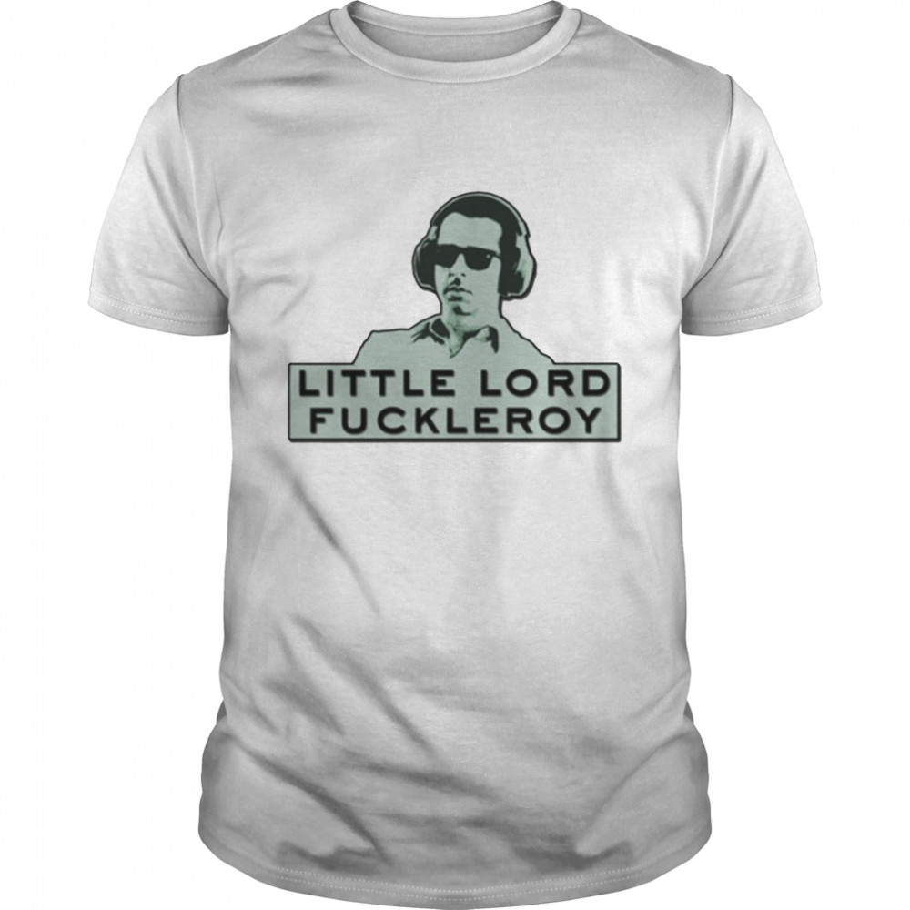 Little Lord Fuckleroy Succession Kendall Roy shirt