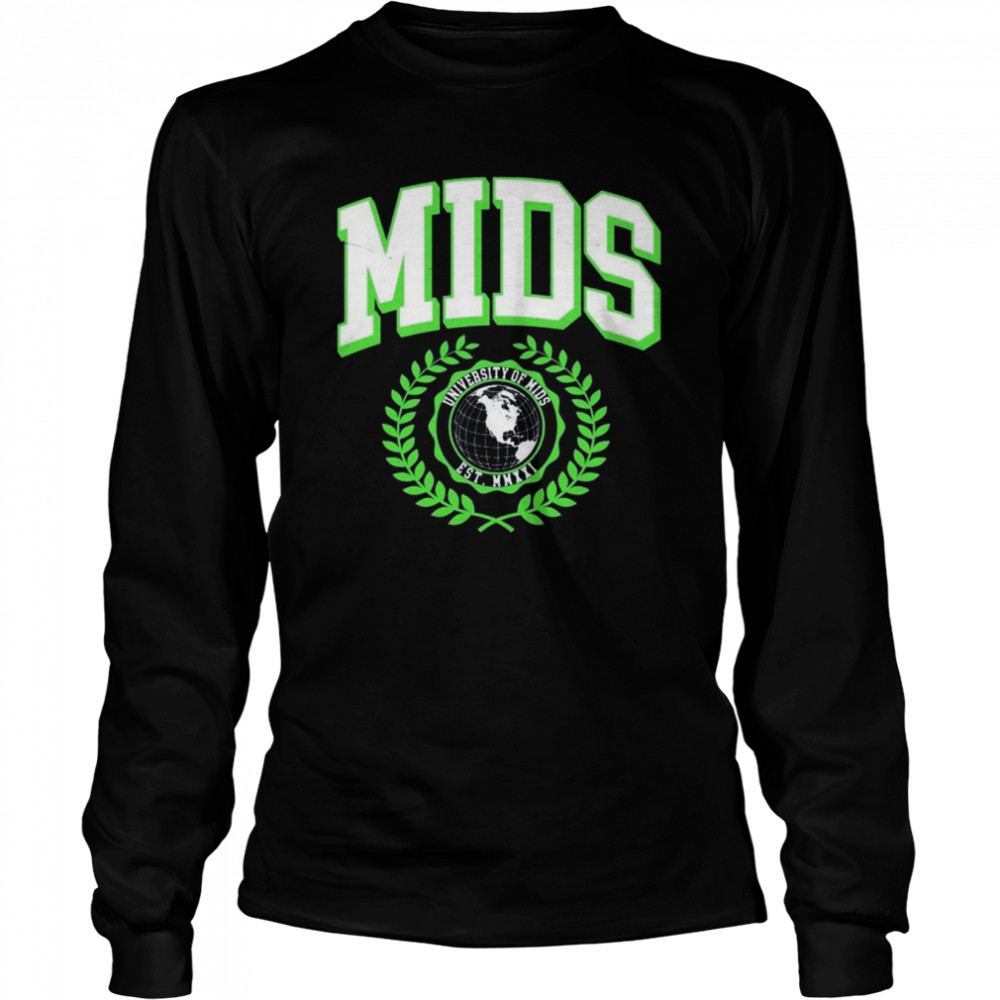 Mids University of Mds Est MMXXI shirt Long Sleeved T-shirt