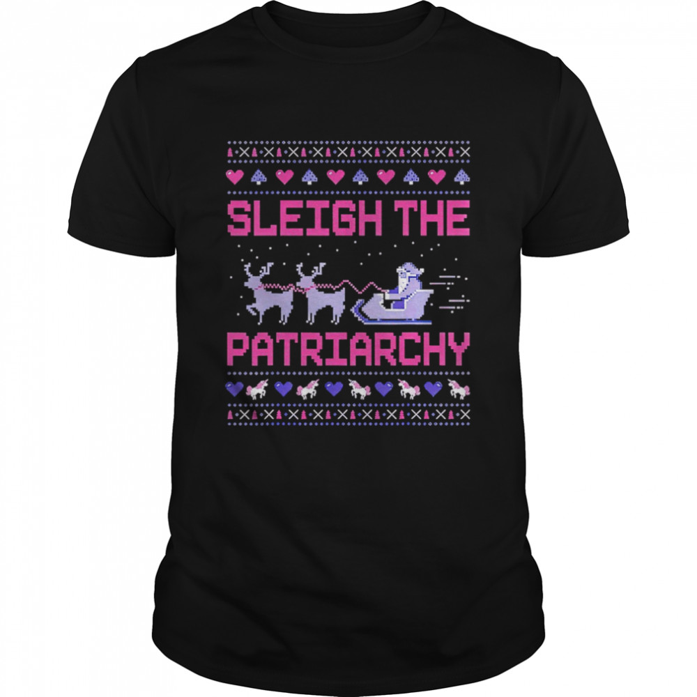 Sleigh the patriarchy Christmas shirt