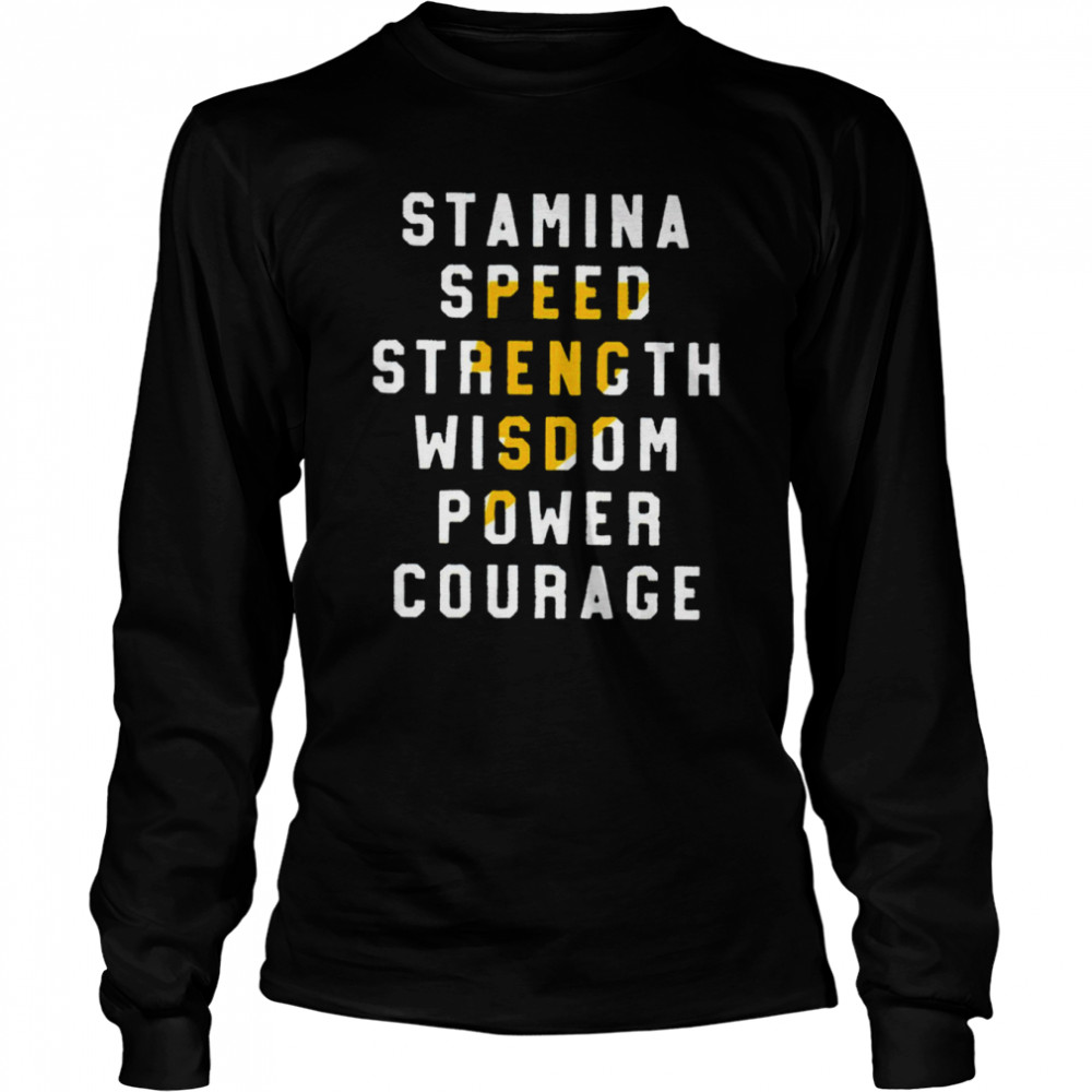 Stamina speed strength wisdom power courage shirt Long Sleeved T-shirt