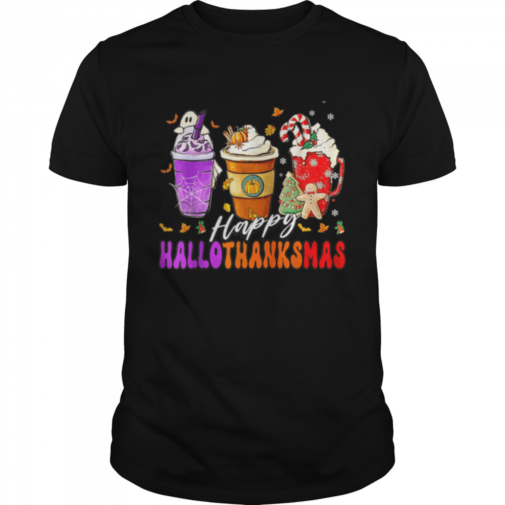 Happy Hallothanksmas Coffee Halloween Thanksgiving Christmas T-Shirt B0BKKZBJCS