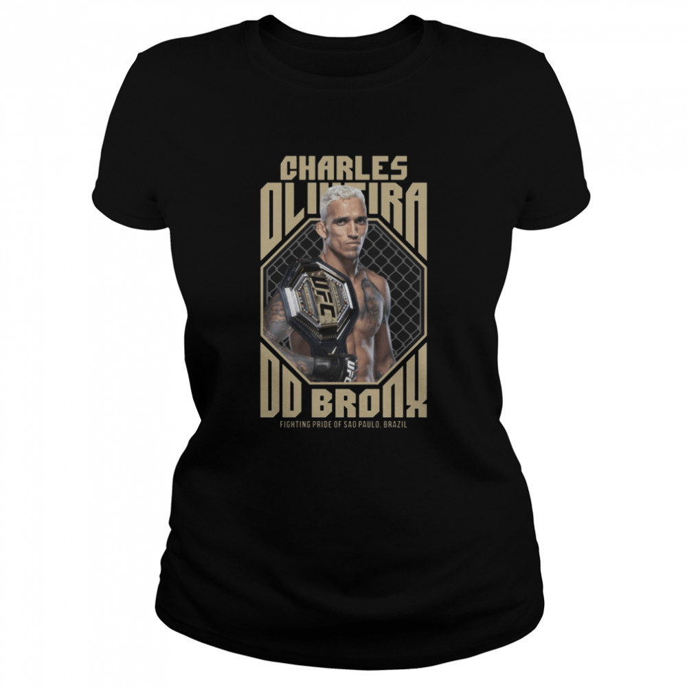 Charles Oliveira Do Dronx Fighting Bride Of Brazil shirt Classic Women's T-shirt
