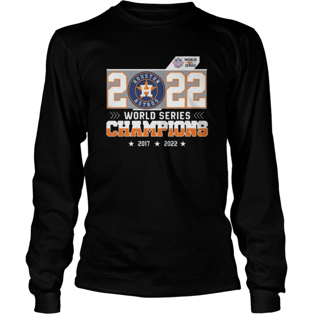 2017 And 2022 Houston Astros World Series Champions Shirt - Teespix - Store  Fashion LLC