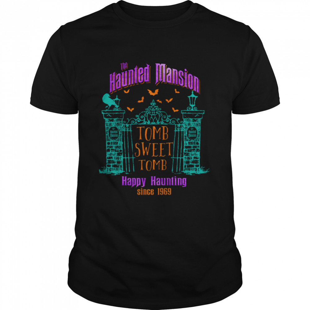 The Haunted Mansion Tomb Sweet Happy Haunting Since 1969 Disney Scary Movie shirt