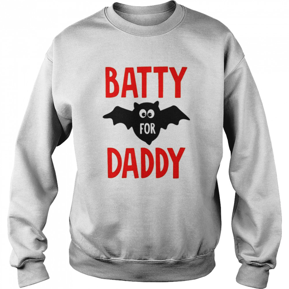 Batty For Daddy Halloween T-shirt Unisex Sweatshirt
