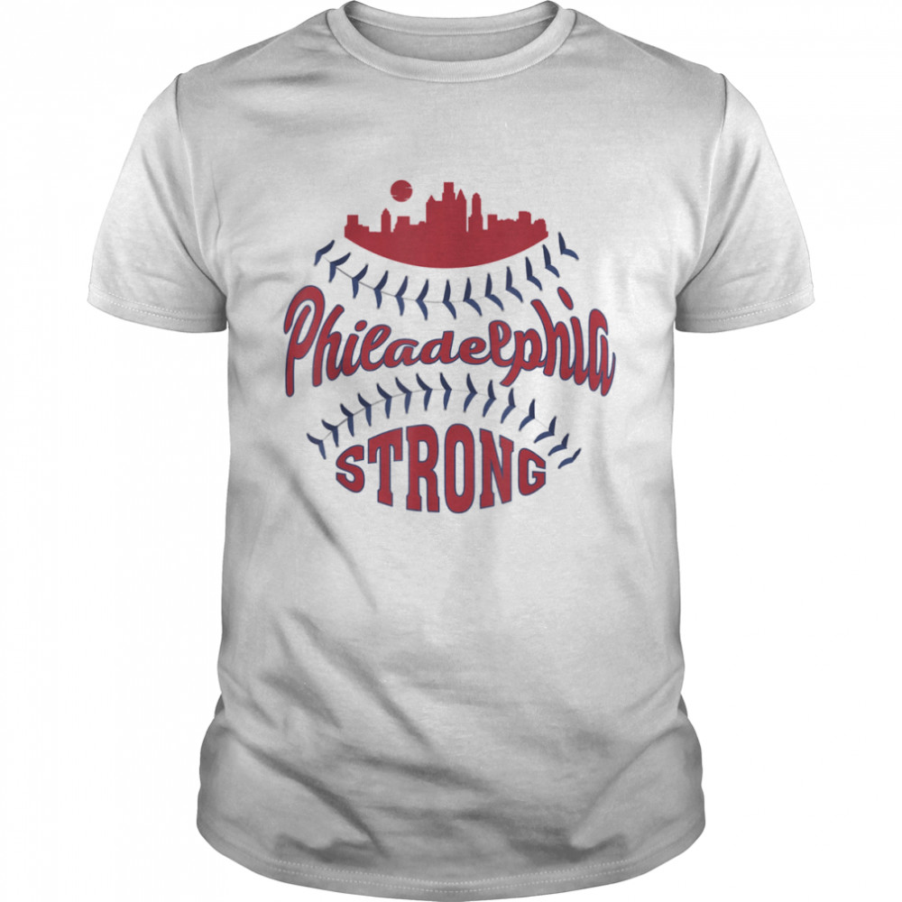 Philadelphia Baseball Skyline Philadelphia Strong T-Shirt