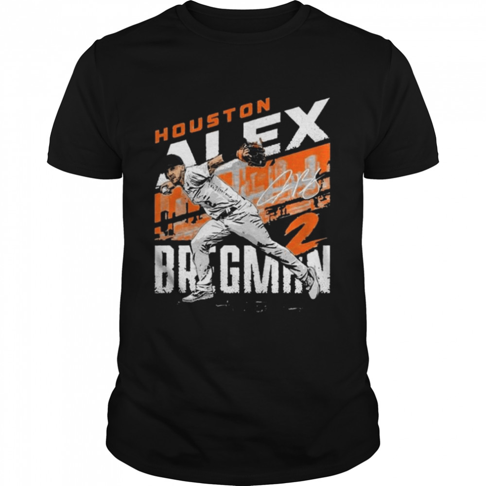 The World Series Alex Bregman City Name Houston Astros Signature 2022 Shirt