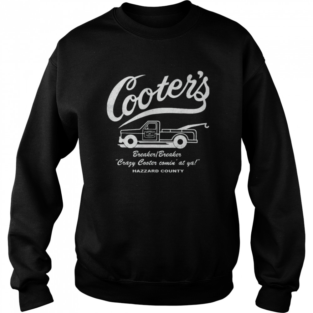 Cooter’s Towing & Repairs Garage T- Unisex Sweatshirt
