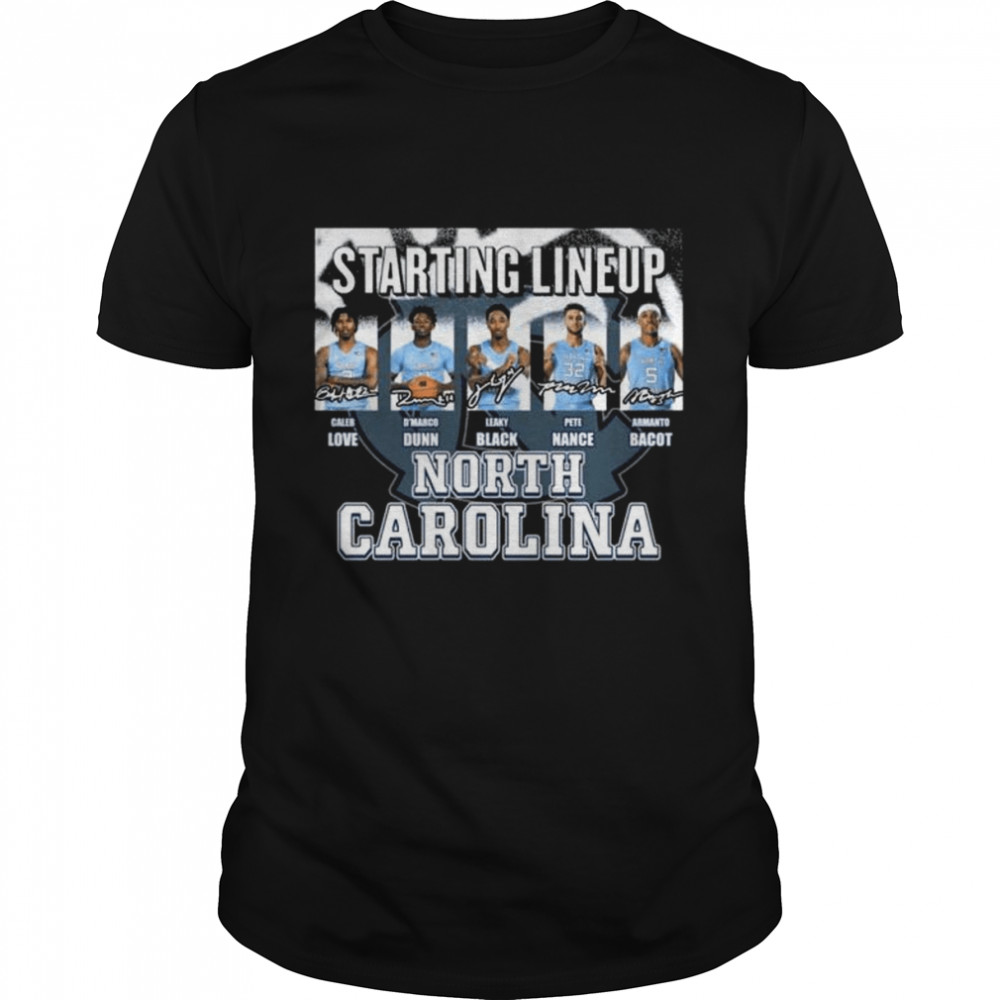 starting lineup north Carolina tar heels men’s basketball shirt