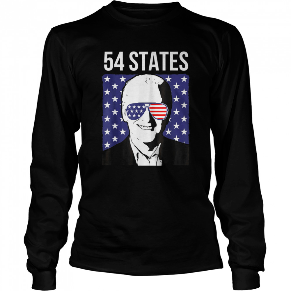 54 States – Anti Joe Biden – Anti Biden T- Long Sleeved T-shirt