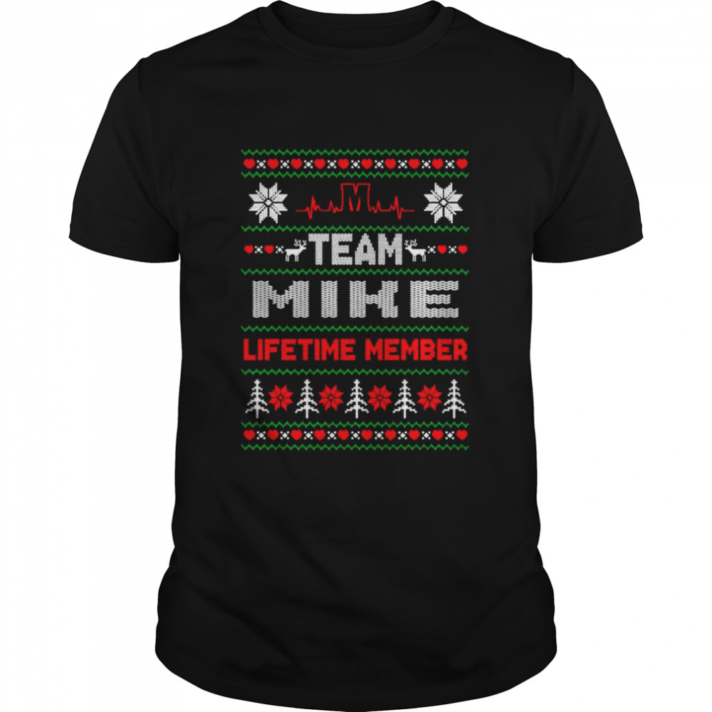 Team Mike Lifetime member ugly Christmas shirt
