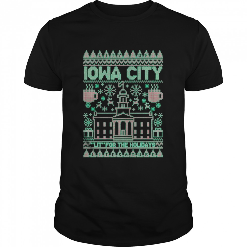 Awesome iowa city lit for the holidays shirt