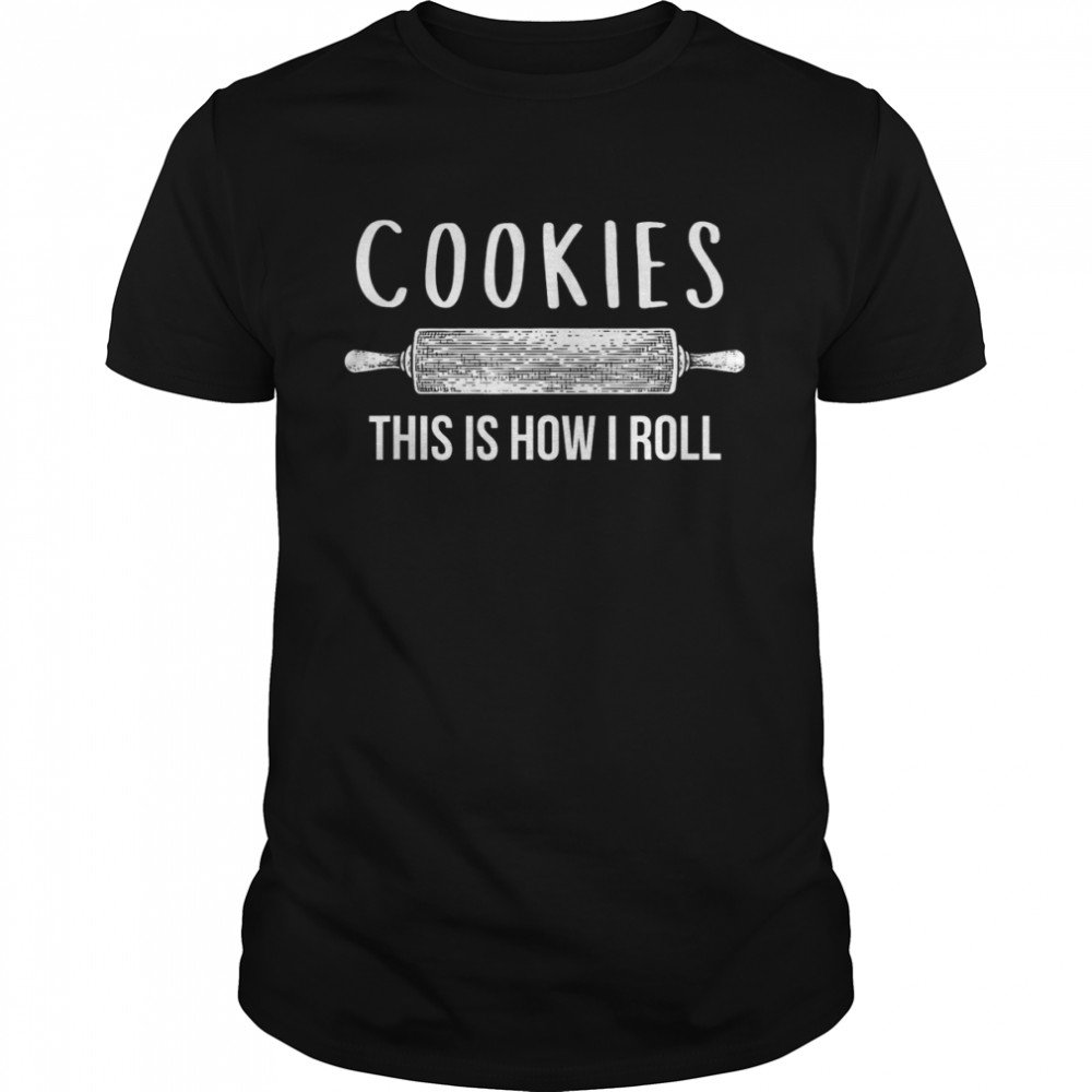 Christmas Cookies This is How I Roll T-Shirt