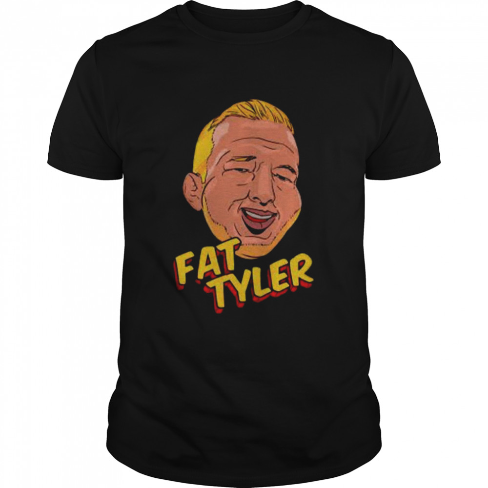 Funny Animated Fat Tyler Shirt T J Dillashaw shirt
