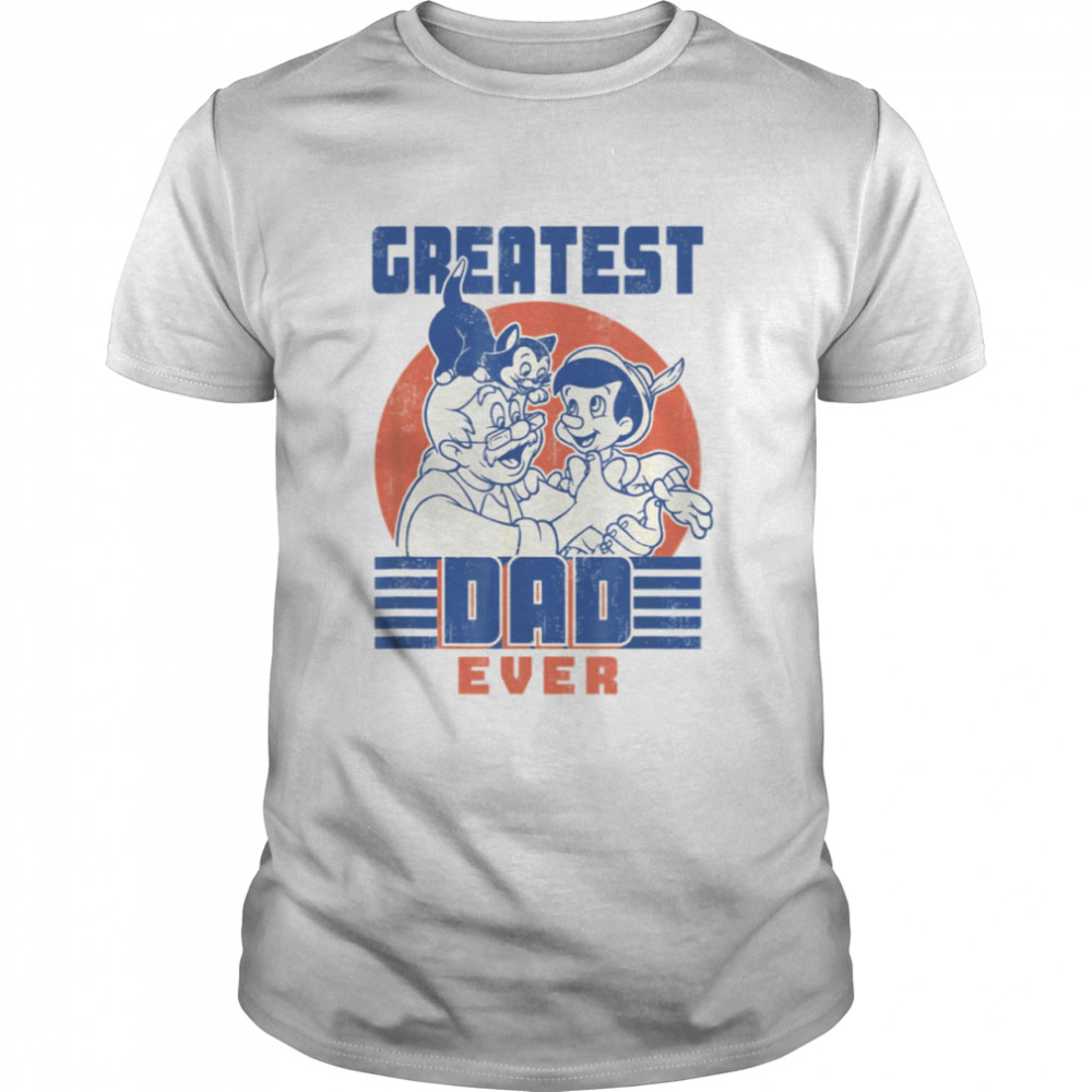 Greatest Dad Ever No Lie Pinocchio And Geppetto shirt