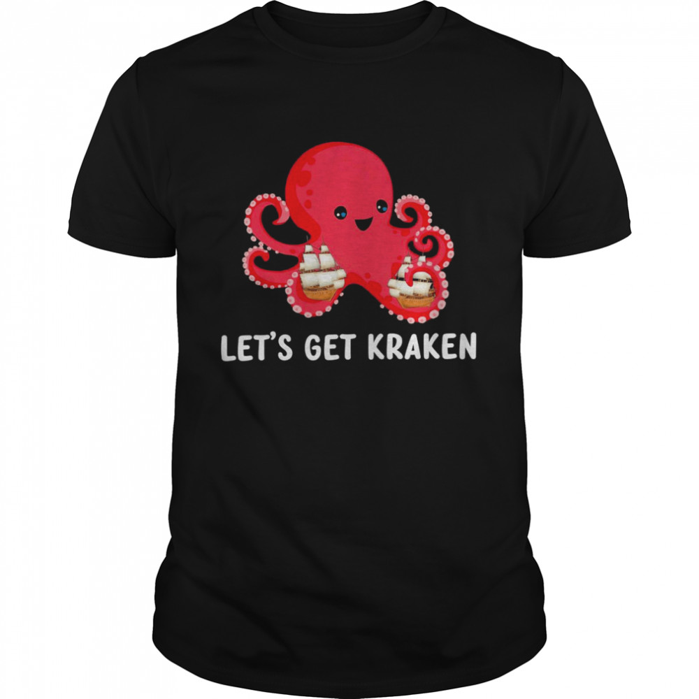 Let’s get kraken cute octopus shirt