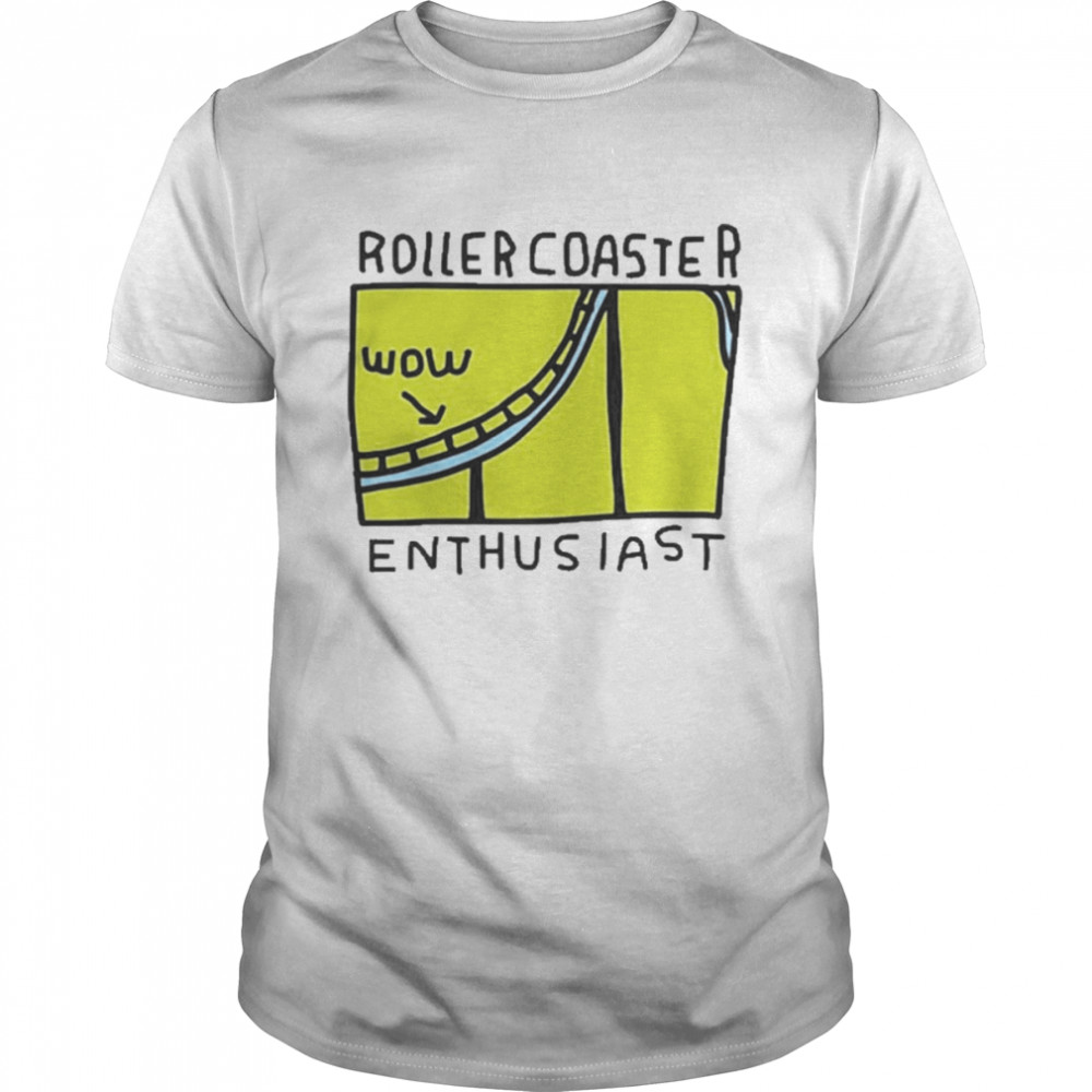Roller coaster enthusiast wow t-shirt