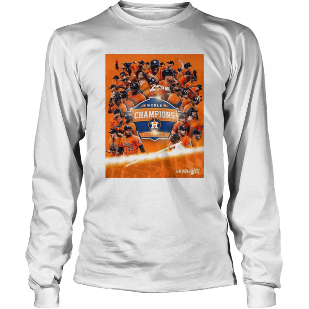 The Houston Astros are 2022 World Champions back to back shirt Long Sleeved T-shirt