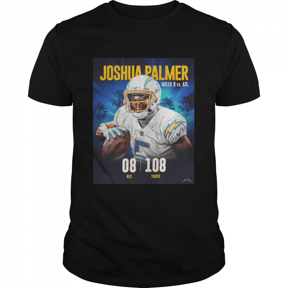 Joshua Palmer Las Angeles Chargers 08 Recc 108 Yards vs ATL 2022 shirt