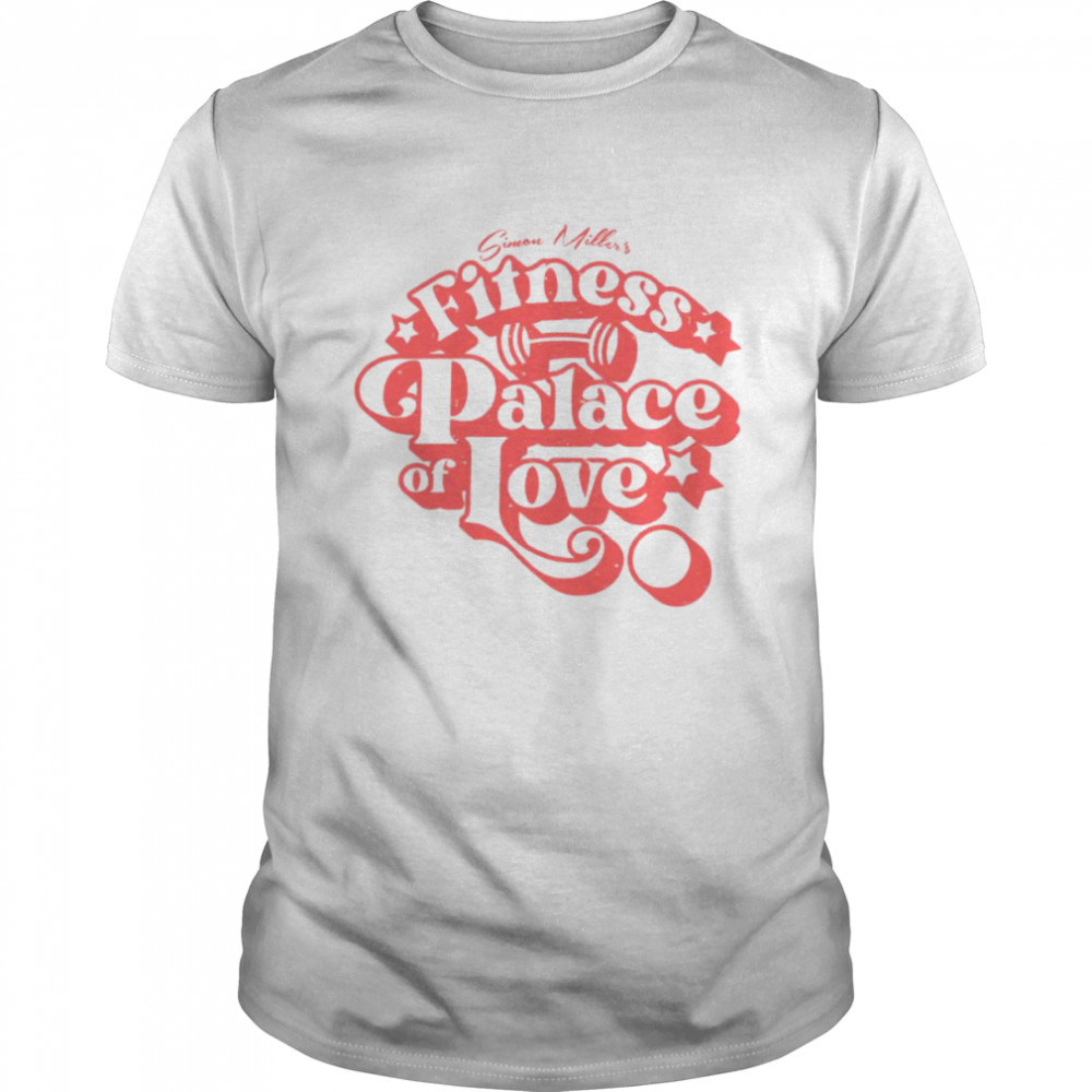 Fitness palace of love shirt