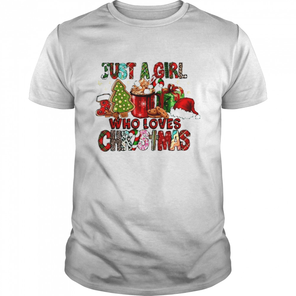 Just A Girl Who Loves Christmas 2022 shirt