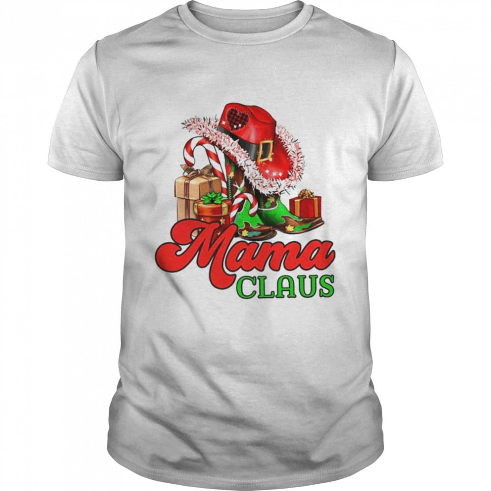 Mama Claus Cowgirl Hat And Boots Lovers Christmas 2022 shirt