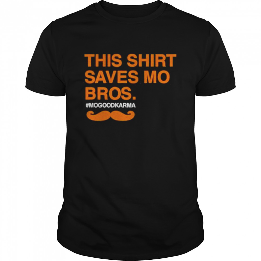 Chicago This Shirt Saves Mo Bros T-Shirt