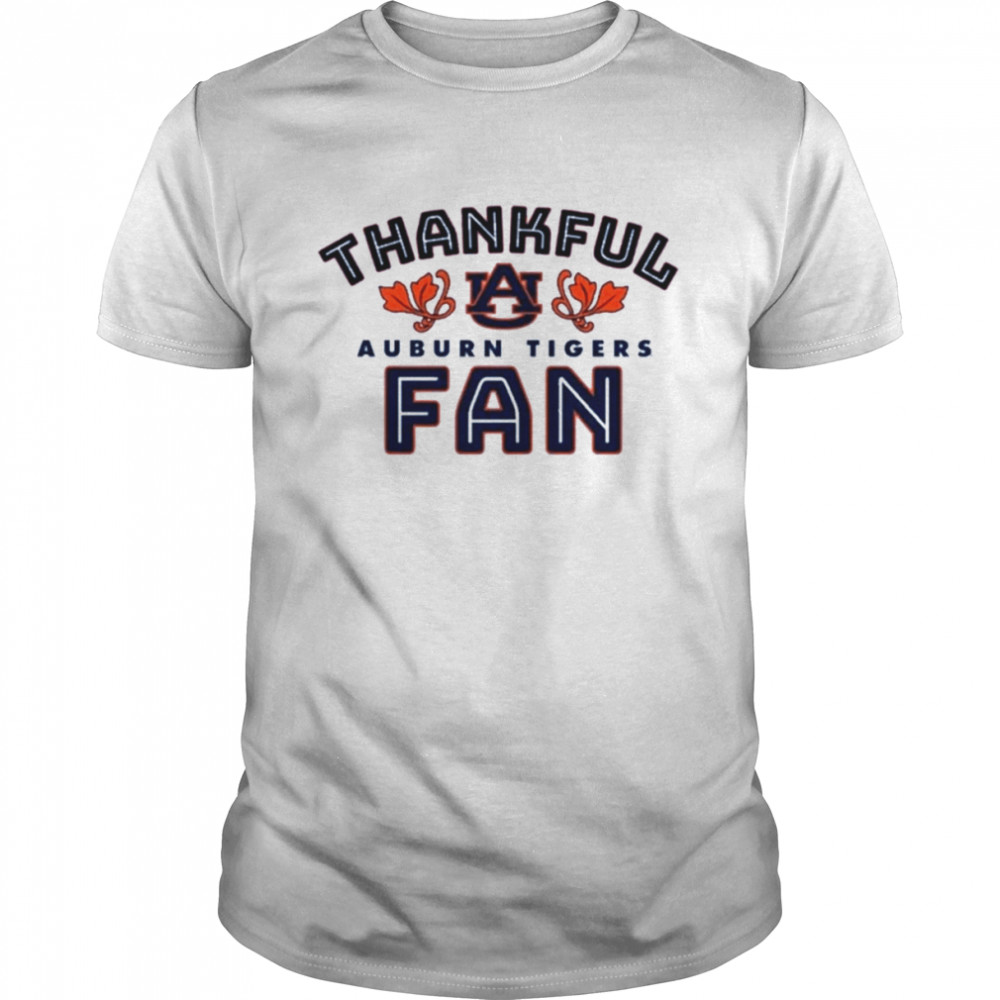 Auburn Tigers Thankful Fan 2022 Shirt
