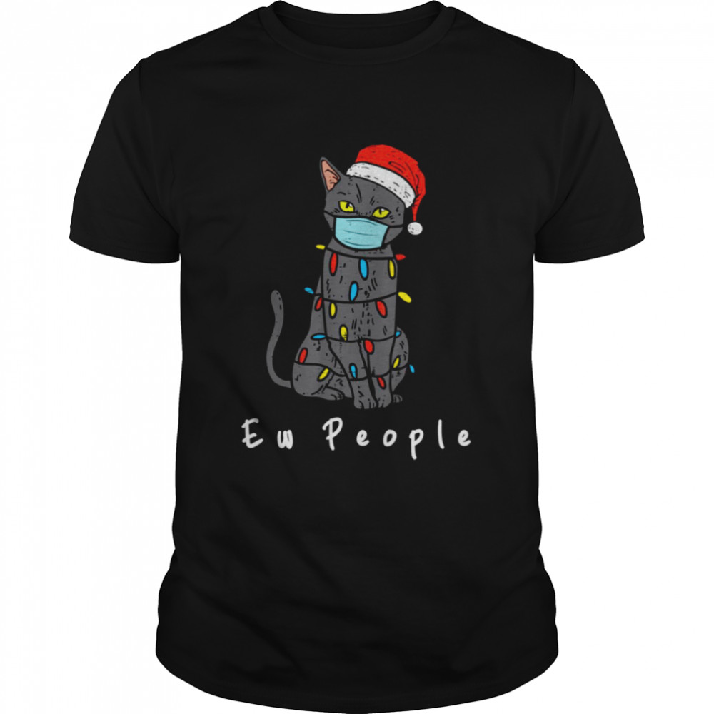 Black Cat Mask Cat Christmas Ew People Merry Catmas shirt