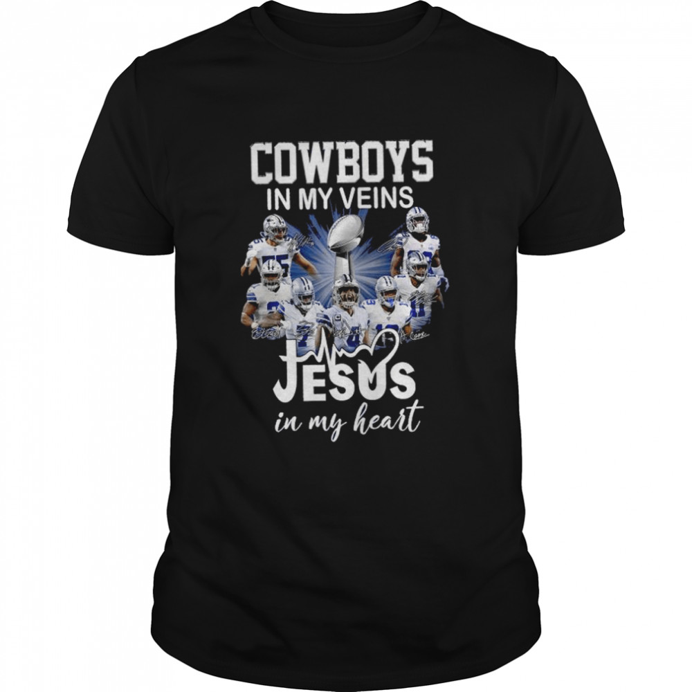 Cowboys in my veins Jesus in my heart signatures shirt