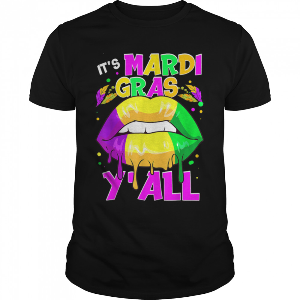 It's Mardi Gras Y'All Mardi Gras Dripping Lips Colorful T-Shirt B0BMM6D9X5