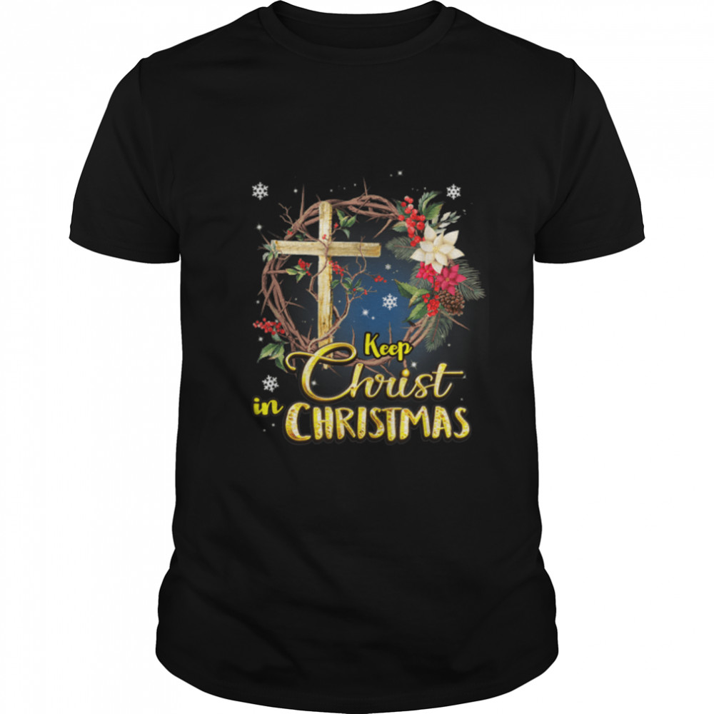 Keep Christ in Christmas wreath oufit Jesus is the reason T-Shirt B0BMLLLFHV