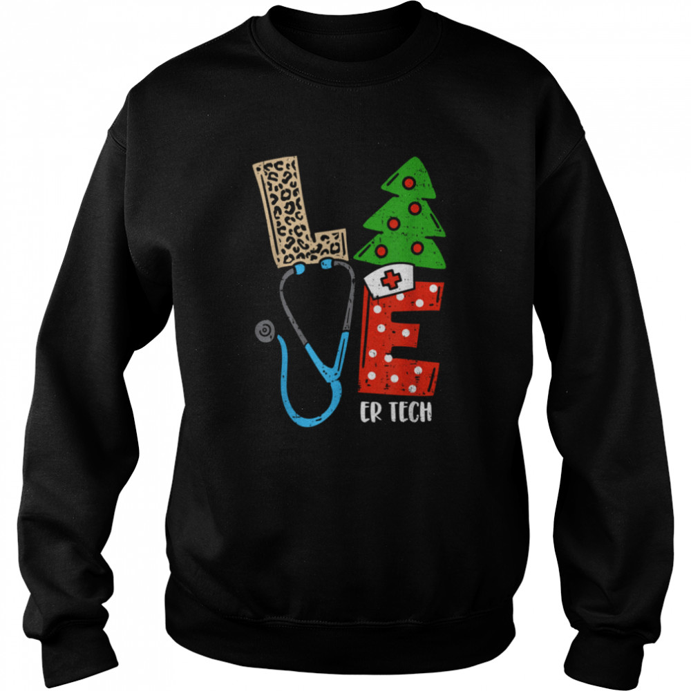 Love Stethoscope Snowflake ER Tech Christmas Scrub 2022 Xmas  Unisex Sweatshirt