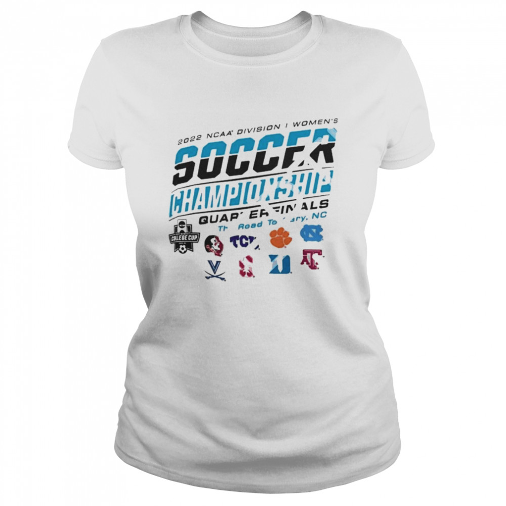 2022 NCAA Division I Women’s Soccer Quarterfinals The Road To Carry  Classic Women's T-shirt