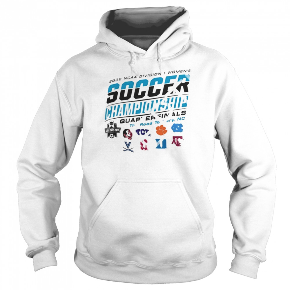 2022 NCAA Division I Women’s Soccer Quarterfinals The Road To Carry  Unisex Hoodie