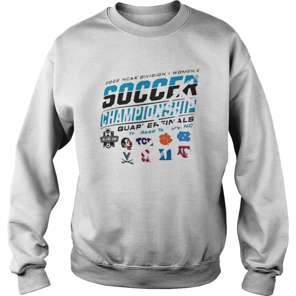 2022 NCAA Division I Women’s Soccer Quarterfinals The Road To Carry  Unisex Sweatshirt