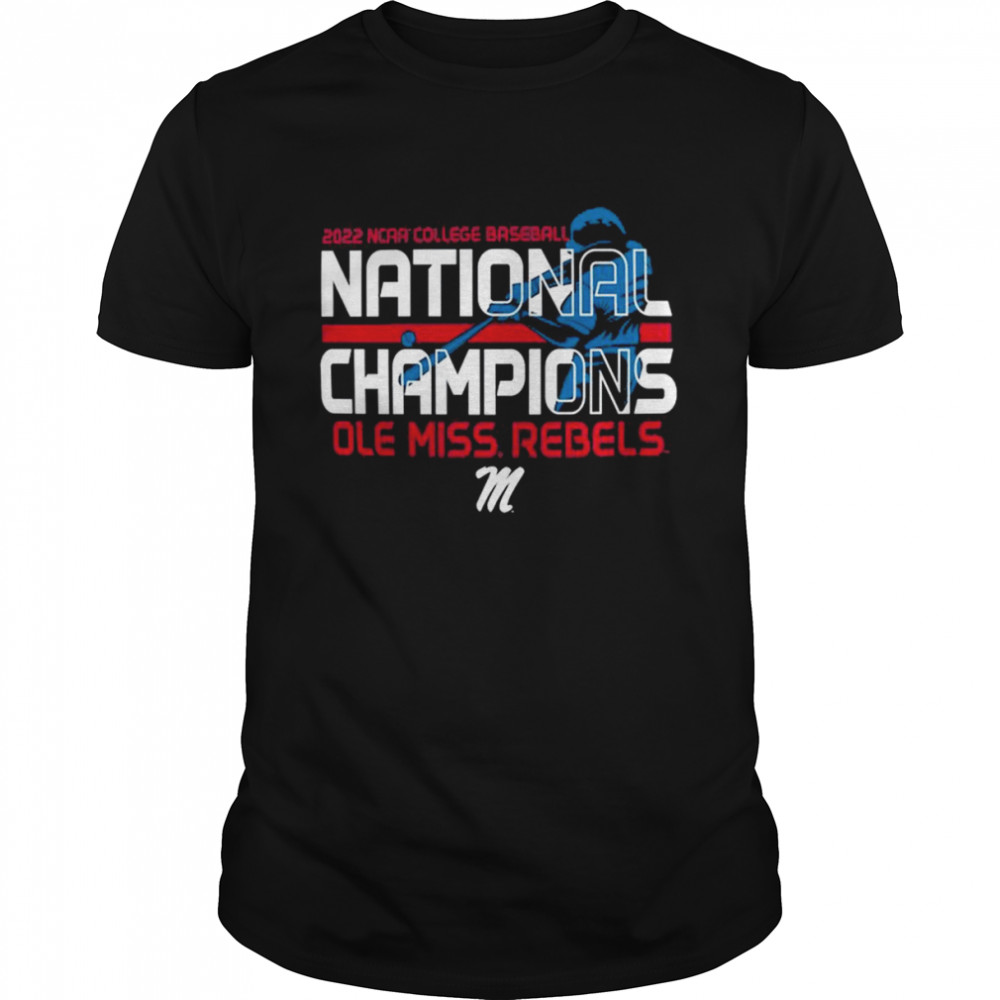 Ole Miss Rebels 2022 NCAA Men’s Baseball College World Series Champions Batter Shirt