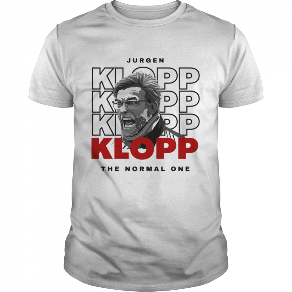 The Normal One Jurgen Klopp shirt