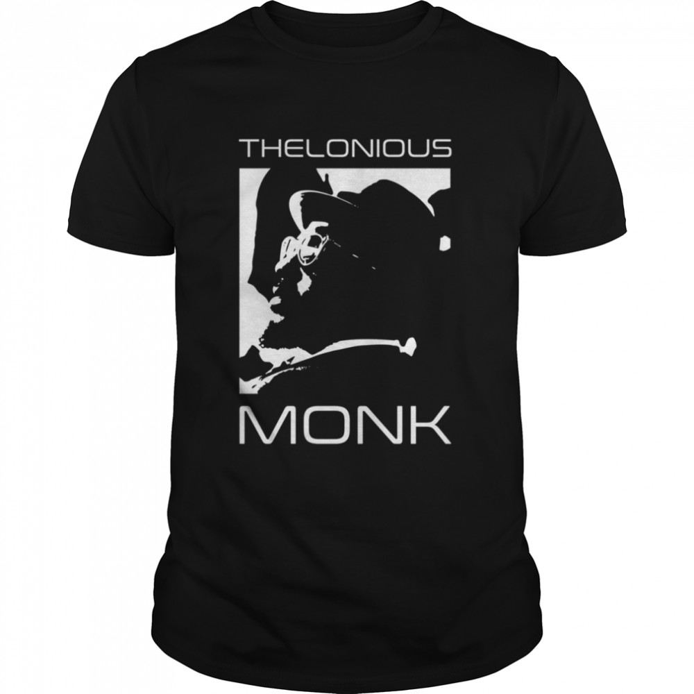 Tribute To Thelonious Monk shirt