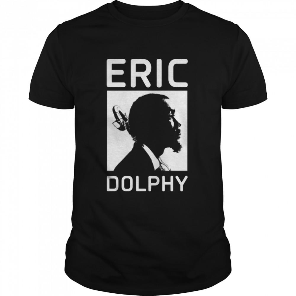 White Design Eric Dolphy And His Instrument shirt