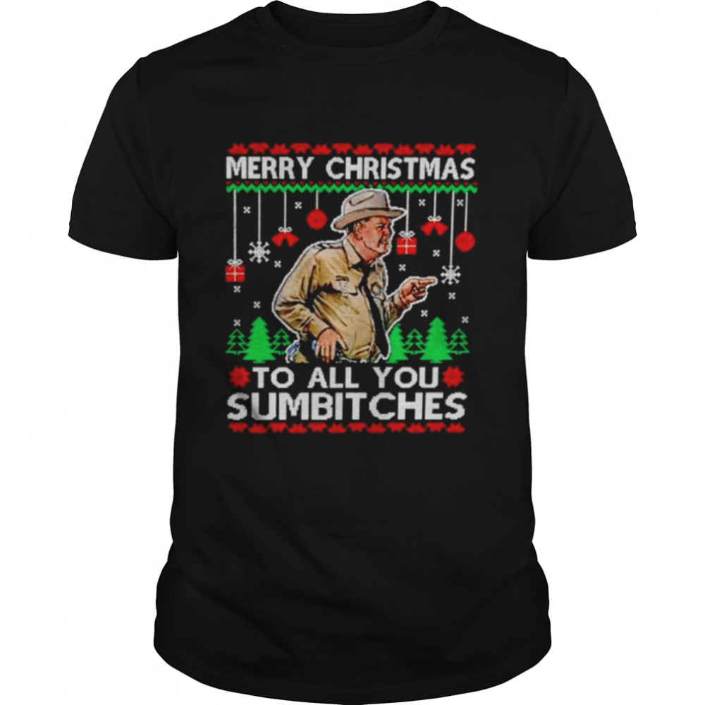 merry Christmas to all you Sumbitches ugly Christmas shirt