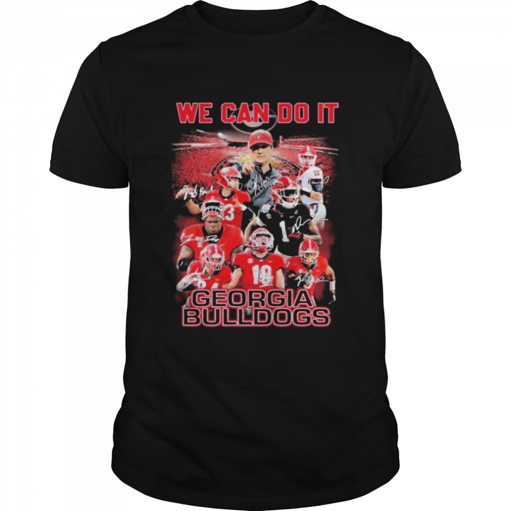 We Can Do It Georgia Bulldogs Signatures 2022 Shirt