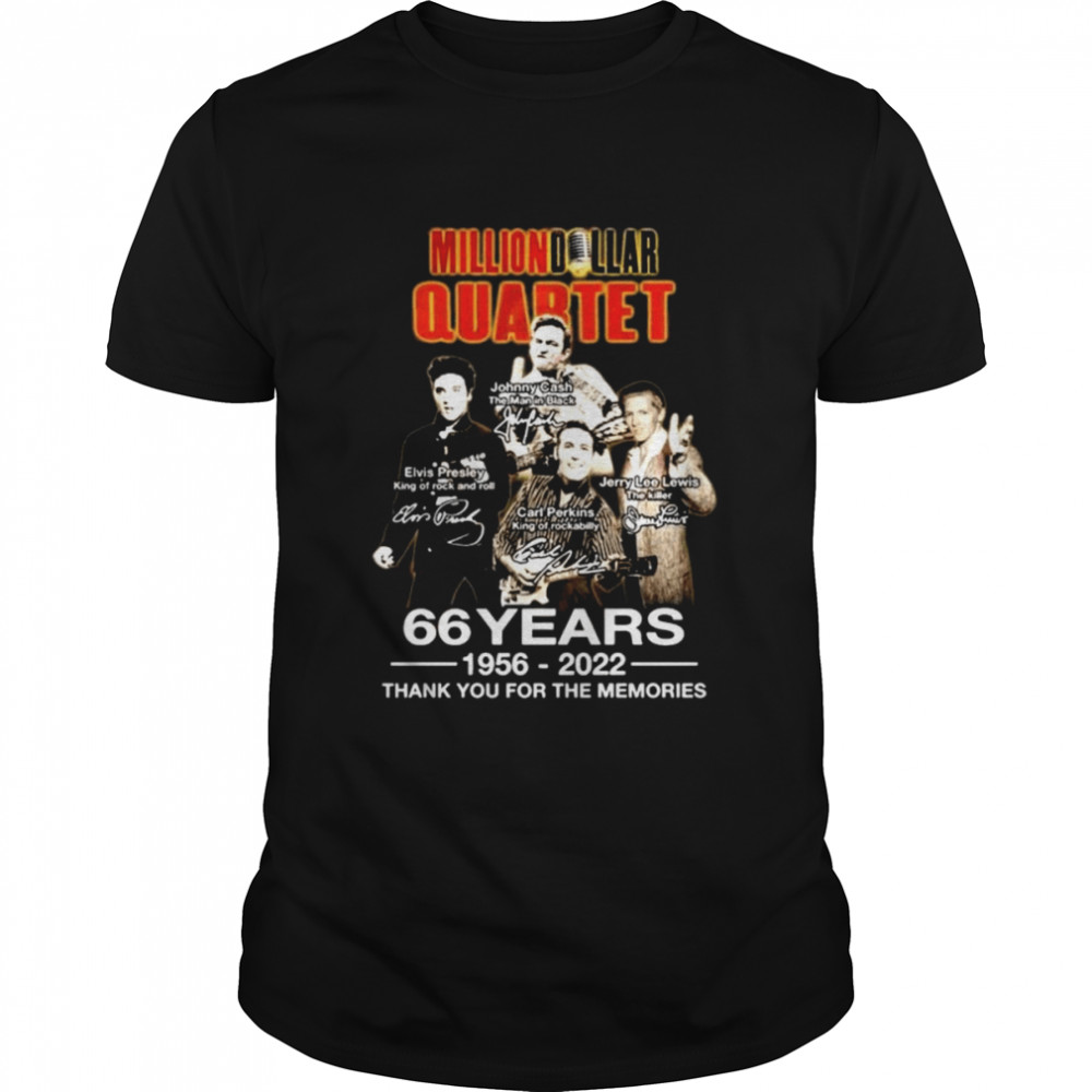 Million Dollar Quartet 66 Years Of 1956 – 2022 Thank You For The Memories T-Shirt