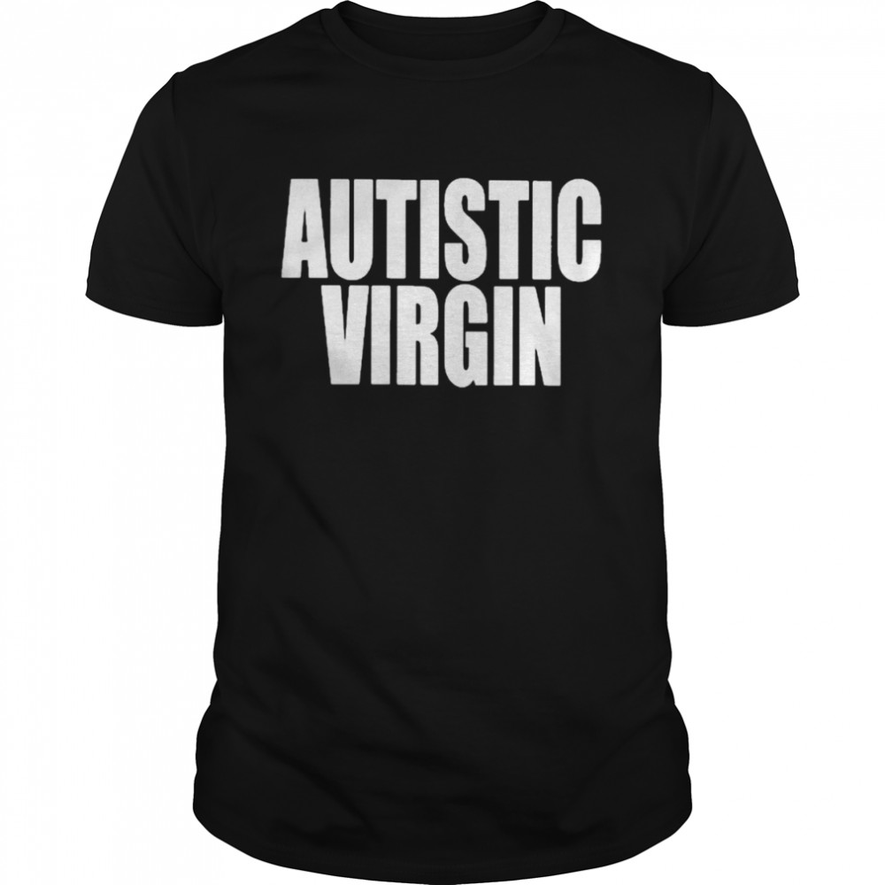 Neo punk autistic virgin T-shirt