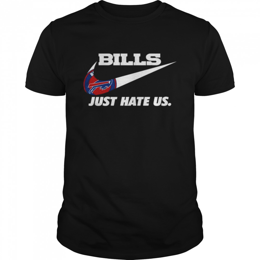 Nike Buffalo Bills Just Hate Us Shirt