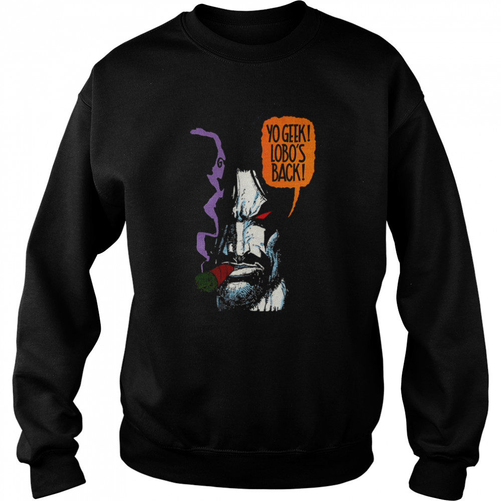 Lobo’s Back Dc Universe shirt Unisex Sweatshirt