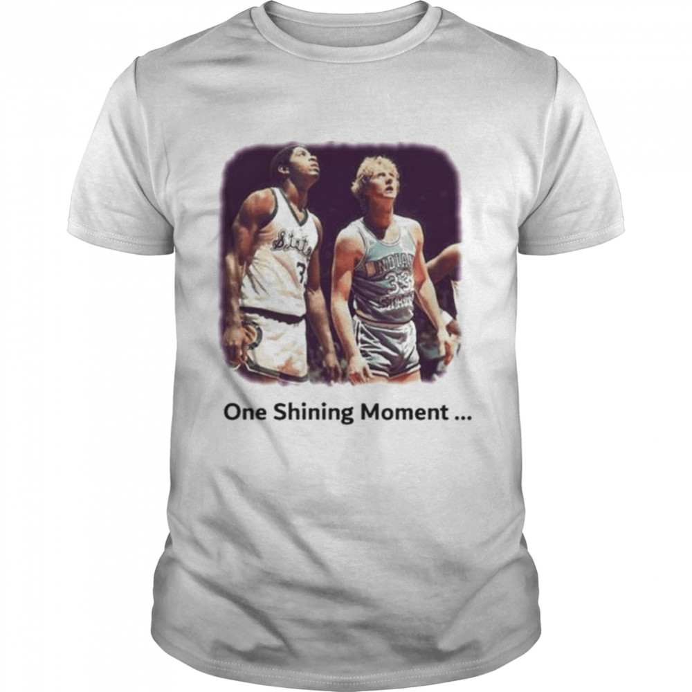 One Shining Moment Magic Johnson Larry Bird shirt